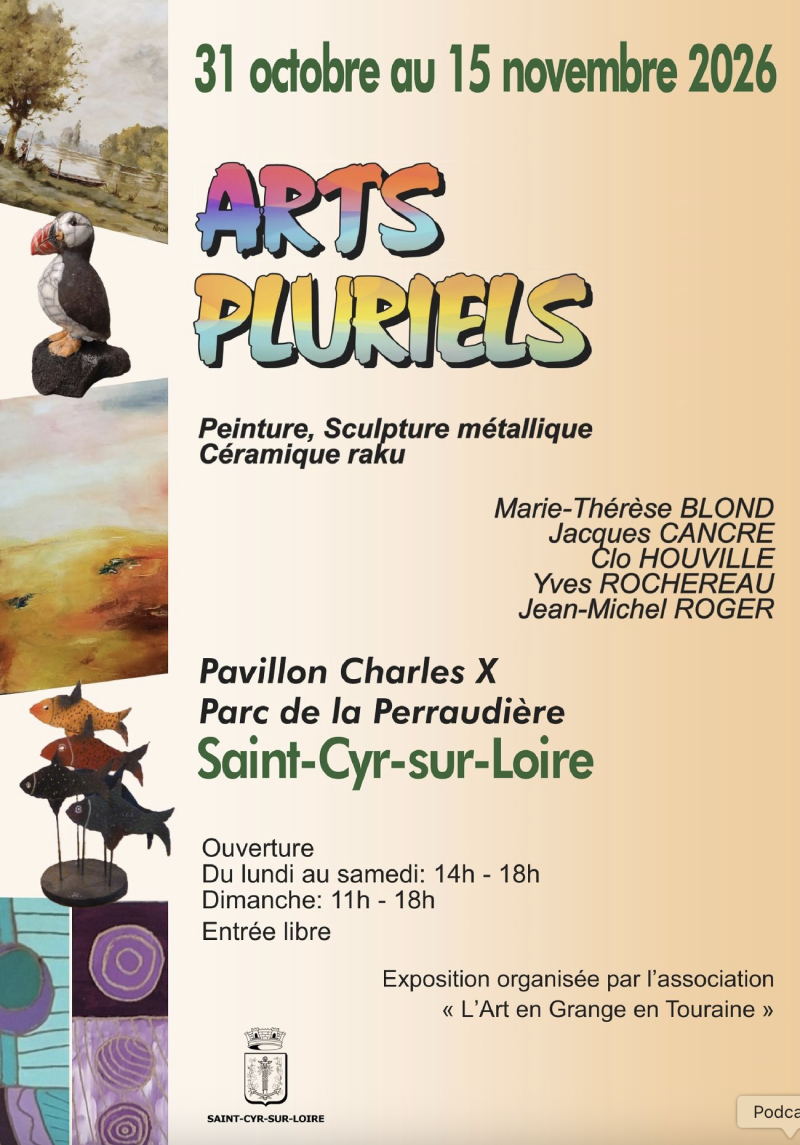 Arts Pluriels du 31 octobre au 15 novembre Saint-Cyr-sur-Loire
